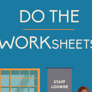 DO THE WORKsheets! eBook